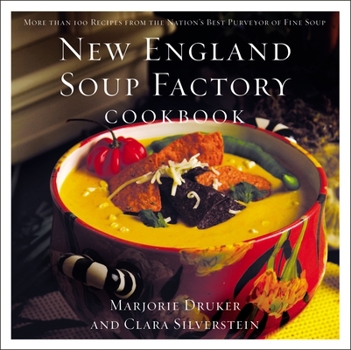 Paperback New England Soup Factory Cookbook: More Than 100 Recipes from the Nation's Best Purveyor of Fine Soup Book