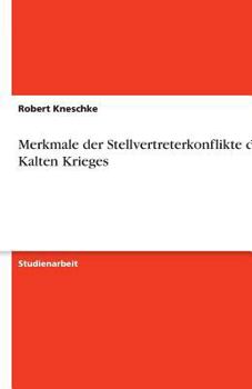 Paperback Merkmale der Stellvertreterkonflikte des Kalten Krieges [German] Book