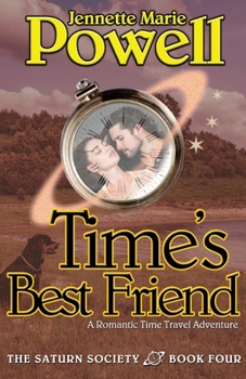 Time's Best Friend: A Romantic Time Travel Adventure