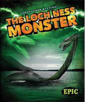 The Loch Ness Monster - Book  of the Unexplained Mysteries