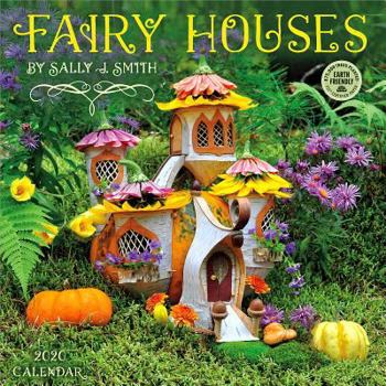 Calendar Fairy Houses 2020 Wall Calendar: By Sally J. Smith Book