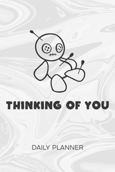 Daily Planner Weekly Calendar: Revengeful Person Organizer Undated - Blank 52 Weeks Monday to Sunday -120 Pages- Cheeky Voodoo Doll Notebook Journal Thinking of You - Mean Quote To-Do List for Prankst