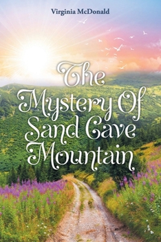 Paperback The Mystery of Sand Cave Mountain Book