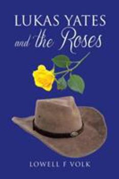 Paperback Lukas Yates and the Roses Book