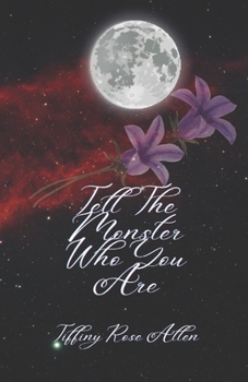 Paperback Tell The Monster Who You Are Book