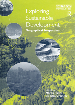 Paperback Exploring Sustainable Development: Geographical Perspectives Book