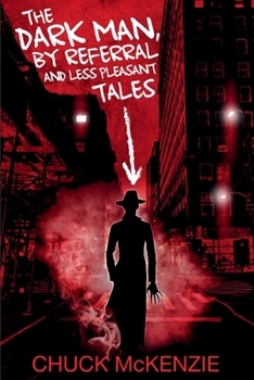 Paperback The Dark Man, By Referral and Less Pleasant Tales Book