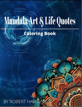 Paperback Mandala Art & Life Quotes Coloring Book: Unique Mandala Coloring Book