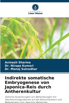 Paperback Indirekte somatische Embryogenese von Japonica-Reis durch Antherenkultur [German] Book