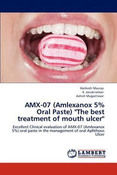 Paperback Amx-07 (Amlexanox 5% Oral Paste) "The Best Treatment of Mouth Ulcer" Book