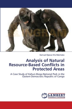 Paperback Analysis of Natural Resource-Based Conflicts in Protected Areas Book