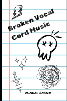 Paperback Broken Vocal Cord Music Book