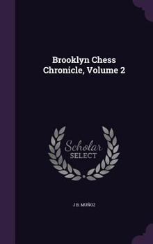 Hardcover Brooklyn Chess Chronicle, Volume 2 Book
