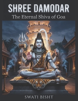 Paperback Shree Damodar: The Eternal Shiva of Goa Book
