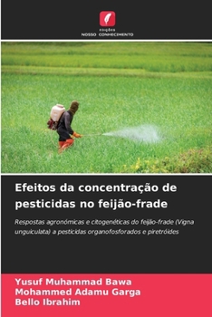 Efeitos da concentração de pesticidas no feijão-frade (Portuguese Edition)
