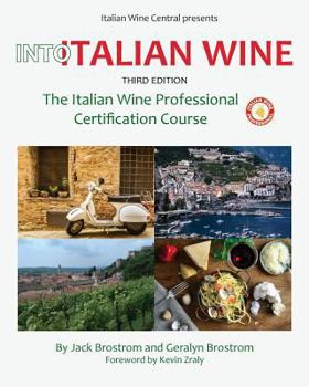 Paperback Into Italian Wine, Third Edition: The Italian Wine Professional Certification Course Book