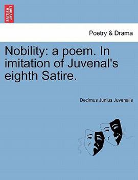 Paperback Nobility: A Poem. in Imitation of Juvenal's Eighth Satire. Book
