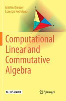 Paperback Computational Linear and Commutative Algebra Book