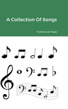 Hardcover A Collection Of Songs Book