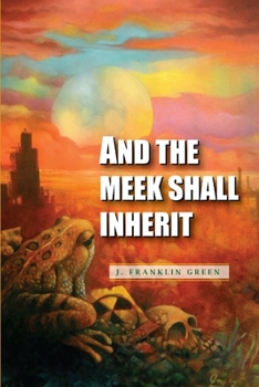 Paperback And The Meek Shall Inherit Book