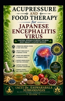 Acupressure and Food Therapy for Japanese encephalitis virus: Japanese encephalitis virus