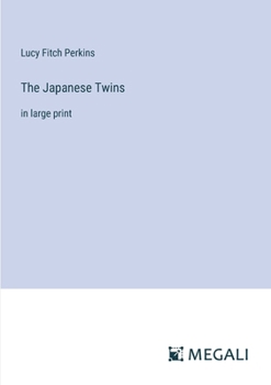 Paperback The Japanese Twins: in large print Book