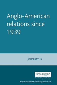 Paperback Anglo-American Relations Since 1939 Book