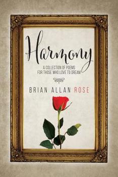 Paperback Harmony: A Collection Of Poems For Those Who Love To Dream Book