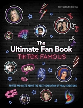 Hardcover Tiktok Famous: The Ultimate Fan Book