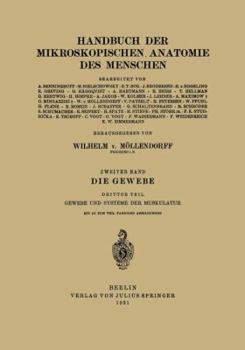 Paperback Die Gewebe: Dritter Teil Gewebe Und Systeme Der Muskulatur [German] Book