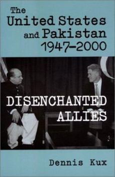 Paperback The United States and Pakistan, 1947-2000: Disenchanted Allies Book
