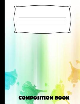 Paperback Composition Book: Rainbow Composition Notebook Wide Ruled Book
