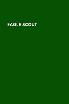 Paperback Eagle Scout: Unlined Notebook (6x9 inches) for Taking Notes at Scout Summer Camp, Gift for Kids or Adults, Scout Journals Notebooks Book