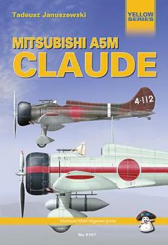 Mitsubishi A5M Claude - Book #6107 of the MMP Yellow Series