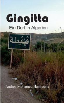 Paperback Gingitta: Ein Dorf in Algerien [German] Book