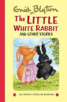 Little White Rabbit and Other Stories (Popular Reward) - Book  of the Popular Rewards