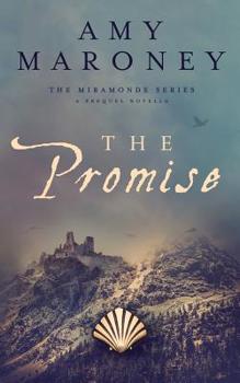 Paperback The Promise: A Prequel Novella, The Miramonde Series Book