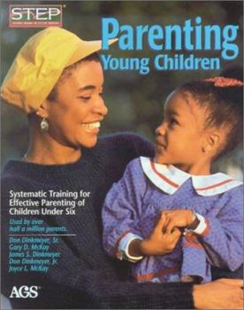 Paperback Parenting Young Children: Systematic Training for Effective Parenting (Step) of Children Under Six Book