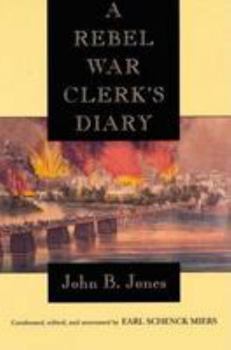 A Rebel War Clerk's Diary (Rebel War Clerk's Diary)