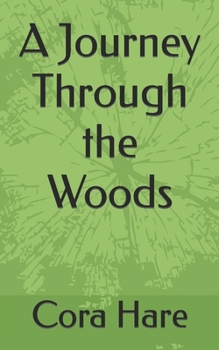 Paperback A Jouney Through the Woods Book