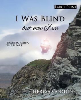 Paperback I Was Blind But Now I See - LARGE PRINT [Large Print] Book
