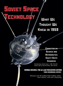 Hardcover Soviet Space Technology: What We Thought We Knew in 1959 Book
