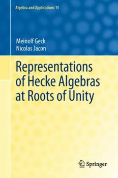 Hardcover Representations of Hecke Algebras at Roots of Unity Book