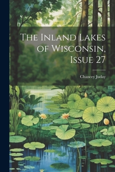 Paperback The Inland Lakes of Wisconsin, Issue 27 Book