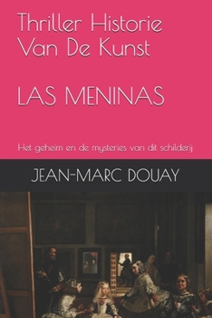 Paperback Las Meninas: Het geheim en de mysteries van dit schilderij [Dutch] Book
