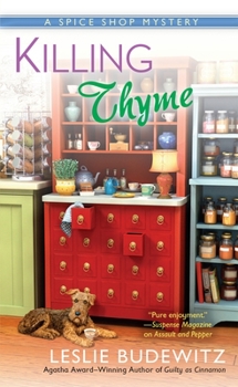 Killing Thyme - Book #3 of the A Spice Shop Mystery