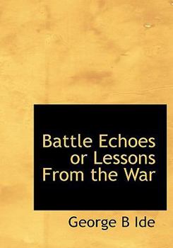 Battle Echoes or Lessons from the War