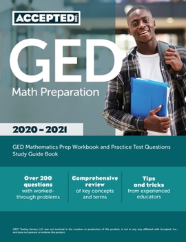 Paperback GED Math Preparation 2020-2021: GED Mathematics Prep Workbook and Practice Test Questions Study Guide Book