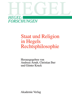 Hardcover Staat und Religion in Hegels Rechtsphilosophie [German] Book