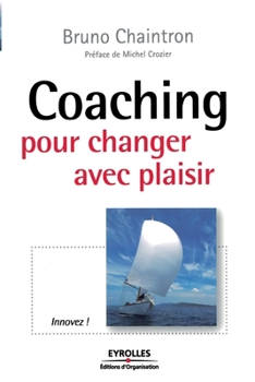 Paperback Coaching pour changer avec plaisir [French] Book